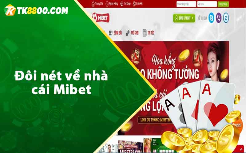 Đôi nét về nhà cái Mibet 