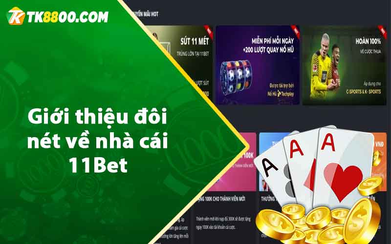 Giới thiệu đôi nét về nhà cái 11Bet 