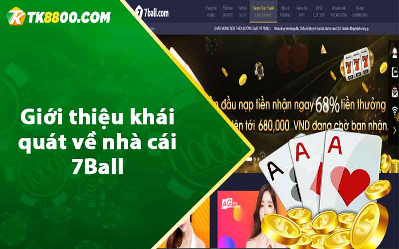 Giới thiệu khái quát về nhà cái 7Ball