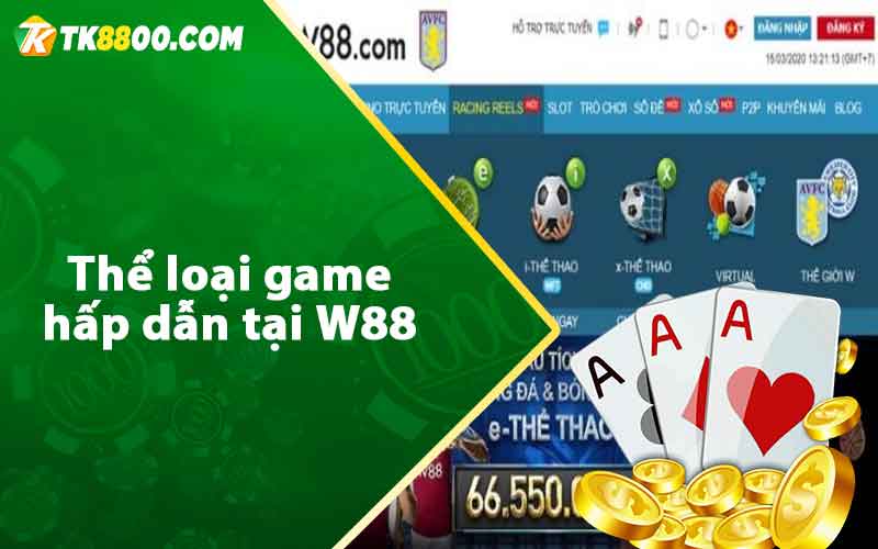 Thể loại game hấp dẫn tại W88