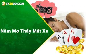 Nằm mơ thấy mất xe