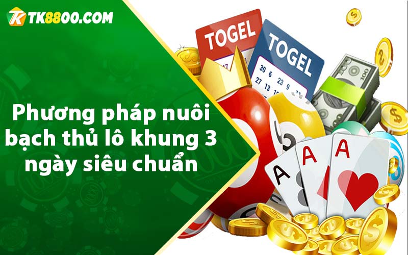 Phương pháp nuôi bạch thủ lô khung 3 ngày siêu chuẩn 