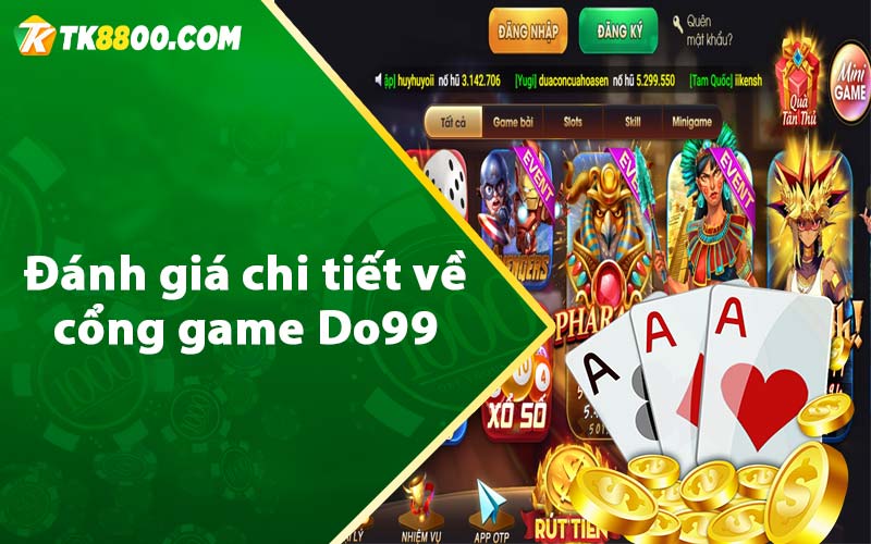 Đánh giá chi tiết về cổng game Do99 