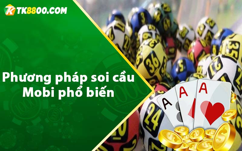 Phương pháp soi cầu Mobi phổ biến 