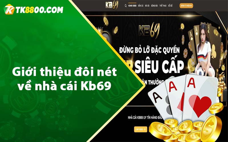 Giới thiệu đôi nét về nhà cái Kb69 