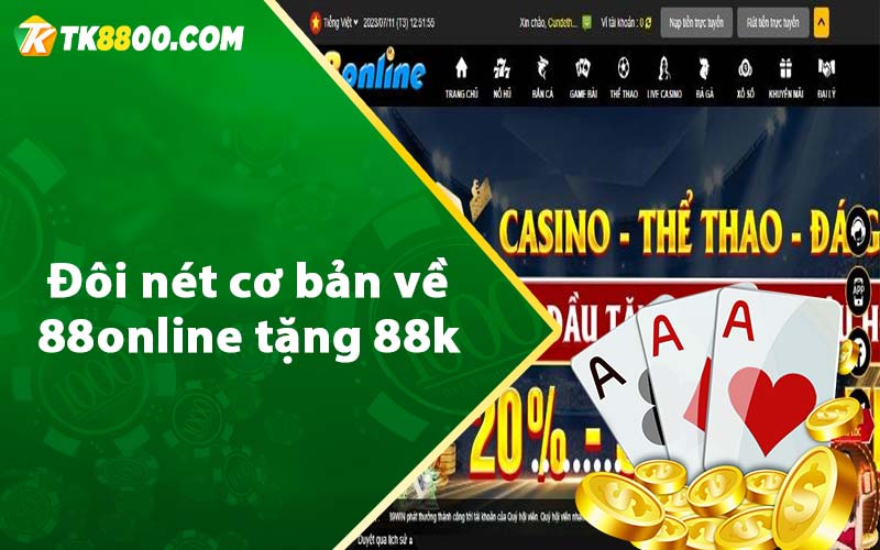 Đôi nét cơ bản về 88online tặng 88k