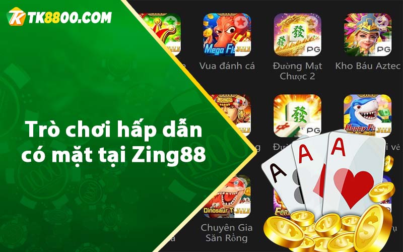 Trò chơi hấp dẫn có mặt tại Zing88 